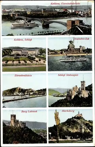 Ak Koblenz am Rhein, Schloss, Deutsches Eck, Ehrenbreitenstein, Burg Lahneck, Marksburg, Stolzenfels