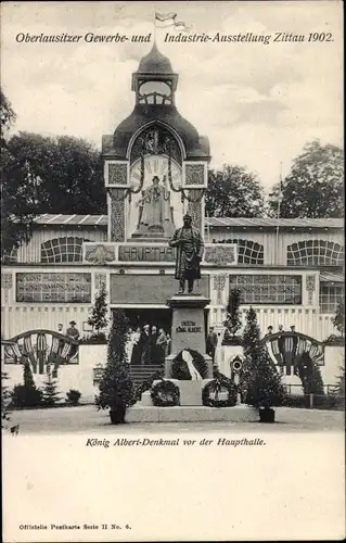 Ak Zittau Oberlausitz, Oberlausitzer Gewerbe u. Industrieausstellung 1902, König Albert Denkmal