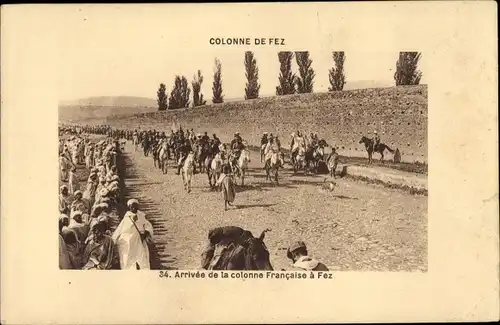 Ak Fès Fez Marokko, Colonne de Fez, Arrivee de la colonne Francaise