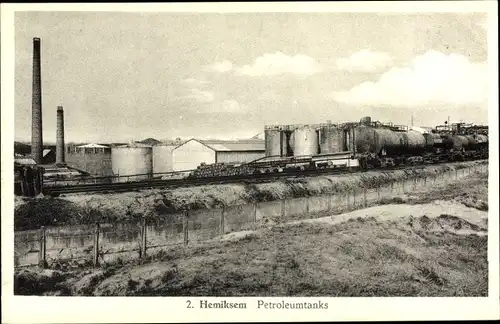 Ak Hemiksem Antwerpen Flandern, Petroleumtanks