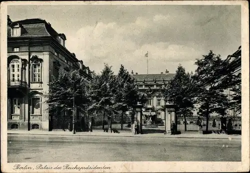 Ak Berlin Mitte, Palais des Reichspräsidenten