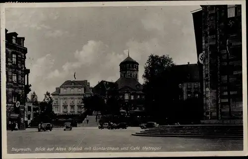 Ak Bayreuth in Oberfranken, altes Schloss mit Gontardhaus und Café Metropol