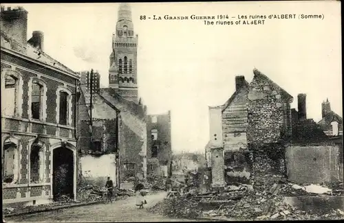 Ak Albert Somme, La Grande Guerre 1914, Les ruines, Kriegszerstörung I. WK
