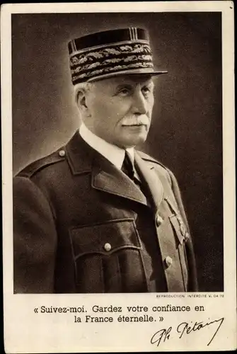 Ak Général Philippe Pétain, Suivez moi, Gardez votre confiance en France