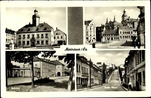 Ak Meerane in Sachsen, Rathaus, Thälmann Platz, Bahnhof, Steile Wand