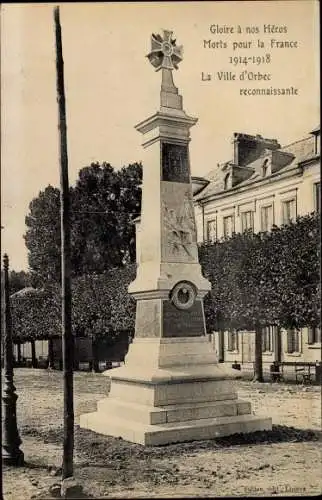 Ak Orbec Calvados, Gloire a nos Heros Morts pour la France 1914-1918, La Ville d'Orbec