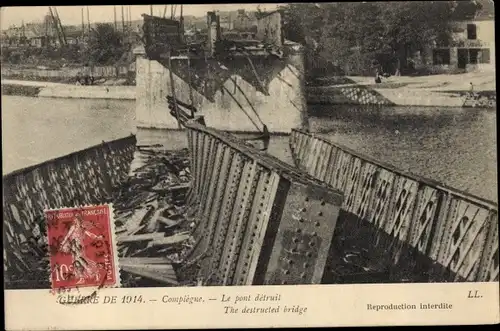 Ak Compiègne Oise, The destructed bridge