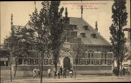 Ak Roubaix Nord, Exposition Internationale 1911, Le Palais des Pays-Bas