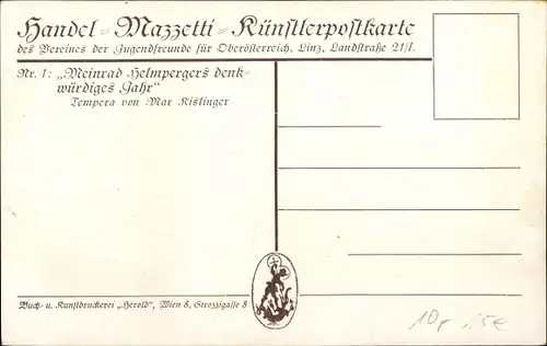 Künstler Ak Kislinger, Max, Handel Mazzetti, Meinrad Helmpergers denkwürdiges Jahr