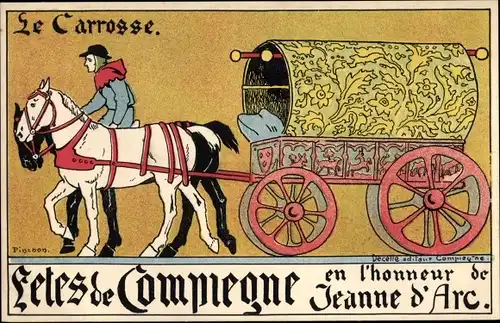 Künstler Ak Pinchon, Compiègne Oise, Fetes en l'honneur de Jeanne d'Arc, La Carrosse