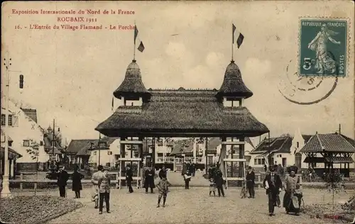 Ak Roubaix Nord, Exposition Internationale 1911, L'Entree du Village Flamand, Le Porche