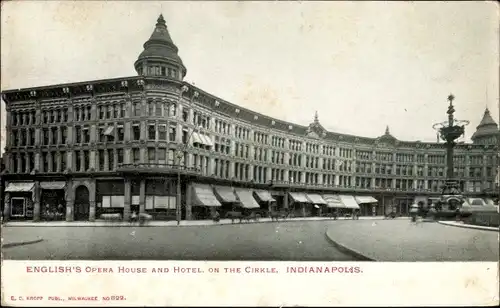 Ak Indianapolis Indiana USA, English's Opera House and Hotel on the Cirkle