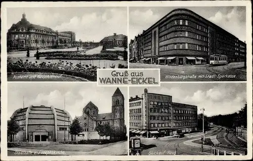 Ak Wanne Eickel Herne im Ruhrgebiet, Postamt, Hauptbahnhof, Glückauf-Haus, Stadthalle