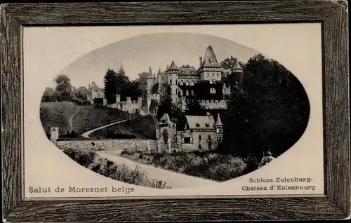 Präge Passepartout Ak Moresnet Plombières Bleiberg Wallonien Lüttich, Schloss Eulenburg