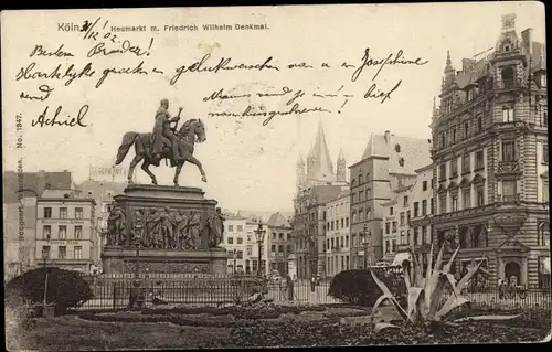 Ak Köln am Rhein, Heumarkt mit Friedrich Wilhelm Denkmal