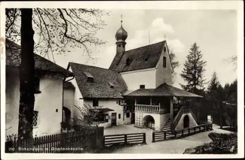 Ak Birkenstein Fischbachau in Oberbayern, Gnadenkapelle