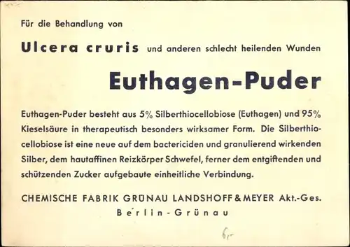 Ak Reklame Euthagen Puder zur Behandlung von Ulcera cruris, Chem. Fabrik Grünau Landshoff & Meyer