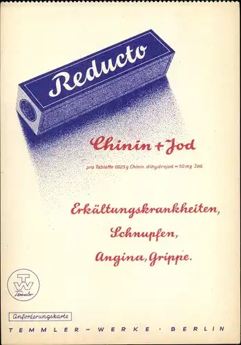 Ak Reklame Reducto, Chinin und Jod, Chem. Fabrik Temmler Werke Berlin Johannisthal