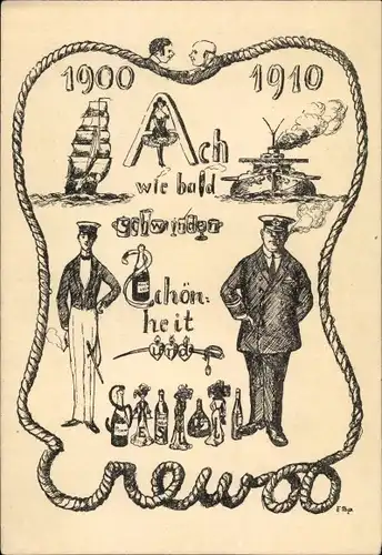 Ak Ach wie bald schwindet Schönheit und Gestalt, 1900-1910, Segelschiff, Kriegsschiff, Kapitän