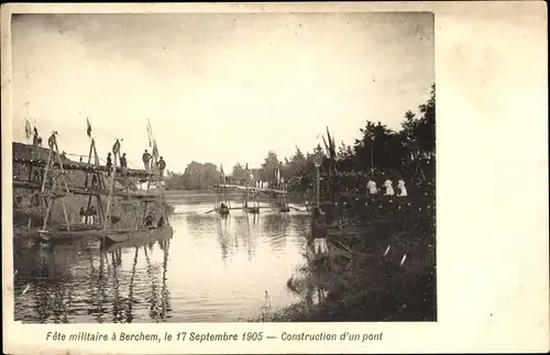 Ak Berchem Flandern Antwerpen, Fete militaire 1905, Construction d'un pont