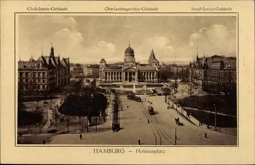 Ak Hamburg Mitte Neustadt, Holstenplatz mit Strafjustiz- u. Amtsgerichtsgebäude, Oberlandesgericht