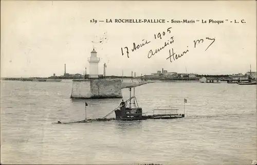 Ak La Pallice Rochelle Charente Maritime, Französisches U Boot, Le Phoque, Sous Marin, Leuchtturm