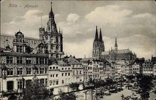 Ak Köln am Rhein, Blick über den Altmarkt, Dom im Hintergrund