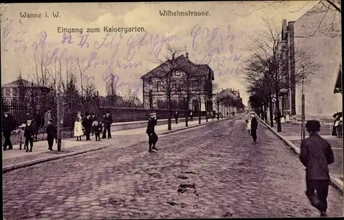 Ak Wanne Herne im Ruhrgebiet, Wilhelmstraße, Eingang zum Kaisergarten