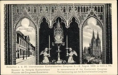 Ak Köln am Rhein, Monstranz, Erzbischöfliches Palais, Dom, Engel, Eucharistischer Kongress 1909