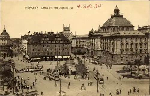 Ak München Bayern, Karlsplatz mit Justizpalast, Straßenbahnen, Passanten