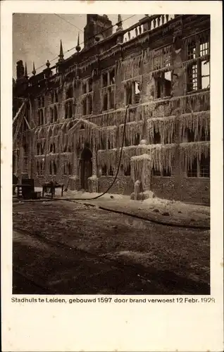 Ak Leiden Südholland Niederlande, Stadhuis, gebouwd 1597 door brand verwoest 1929