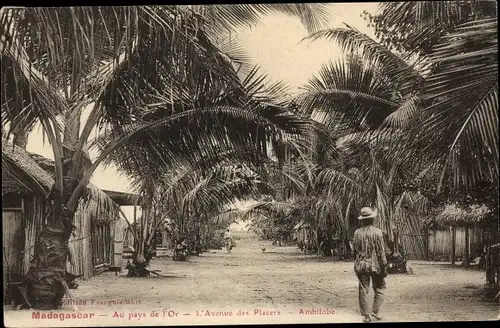 Ak Madagaskar, Au pays d'Or, L'Avenue des Placers