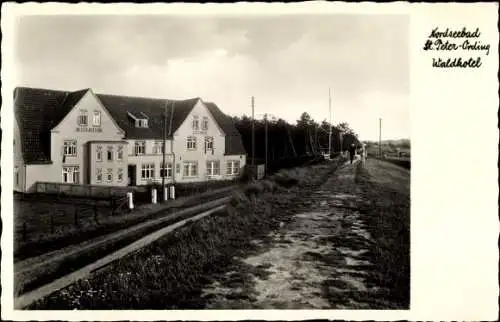 Ak Nordseebad Sankt Peter Ording, Waldhotel