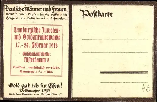 Künstler Ak Kampf, Arthur, Gold gab ich für Eisen, Volksopfer 1813, Hamb. Juwelenankaufswoche 1918