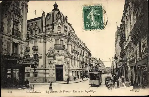 Ak Orléans Loiret, Banque de France, Rue de la Republique, Tramway
