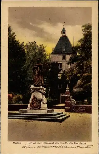 Ak Moers am Niederrhein, Schloss mit Denkmal der Kurfürstin Henriette