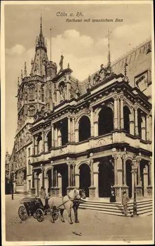 Ak Köln am Rhein, Rathaus mit spanischem Turm