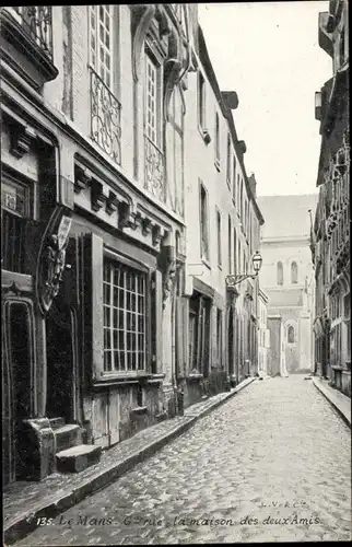 Ak Le Mans Sarthe, Grande Rue, La Maison des deux Amis