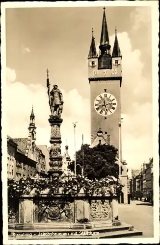 Ak Straubing an der Donau Niederbayern, Jakobsbrunnen, Stadtturm