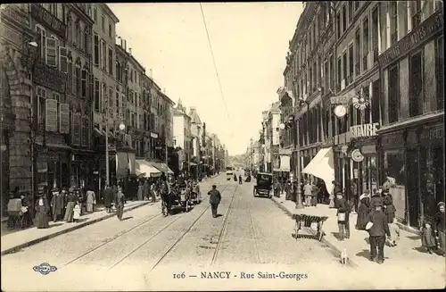 Ak Nancy Meurthe et Moselle Lothringen, Rue Saint Georges
