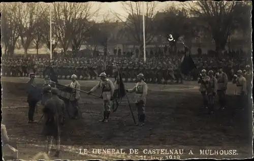 Foto Ak Mulhouse Mülhausen Elsass Haut Rhin, Le General de Castelnau, 1919
