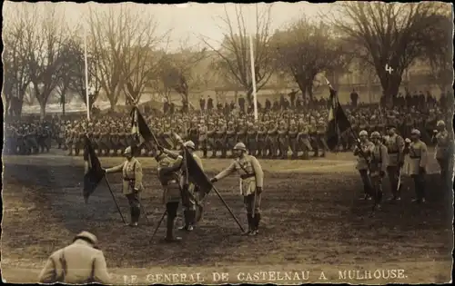 Foto Ak Mulhouse Mülhausen Elsass Haut Rhin, Le General de Castelnau