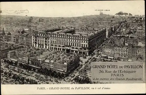 Ak Paris I., Grand Hotel du Pavillon, Rue de l'Echiquier 36, Vue générale, Le Sacre Coeur