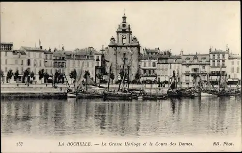 Ak La Rochelle Charente Maritime, la Grosse Horloge et le Cours des Dames