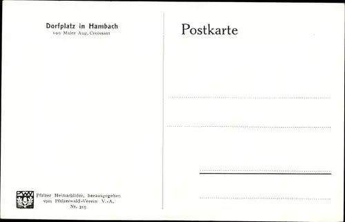 Künstler Ak Croissant, Aug., Hambach Neustadt an der Weinstraße, Dorfplatz