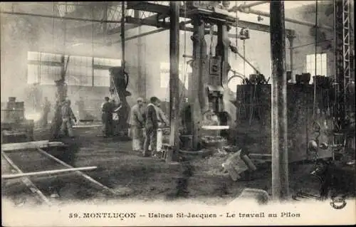 Ak Montluçon Allier, Usines St. Jacques, Le travail au Pilon