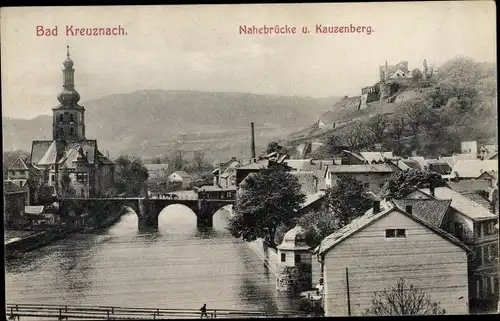 Ak Bad Kreuznach in Rheinland Pfalz, Nahebrücke und Kauzenberg