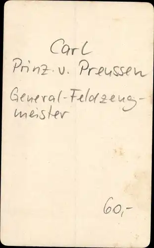 CdV Carl Prinz von Preußen, General Feldzeugmeister