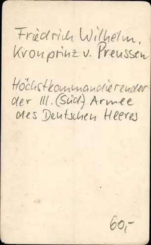 CdV Friedrich Wilhelm Kronprinz von Preußen, Höchstkommandierender der III. Deutschen Süd Armee