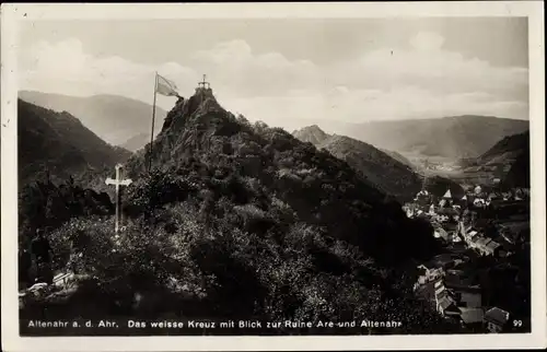 Ak Altenahr im Ahrtal, Weißes Kreuz, Blick zur Ruine Are und Altenahr